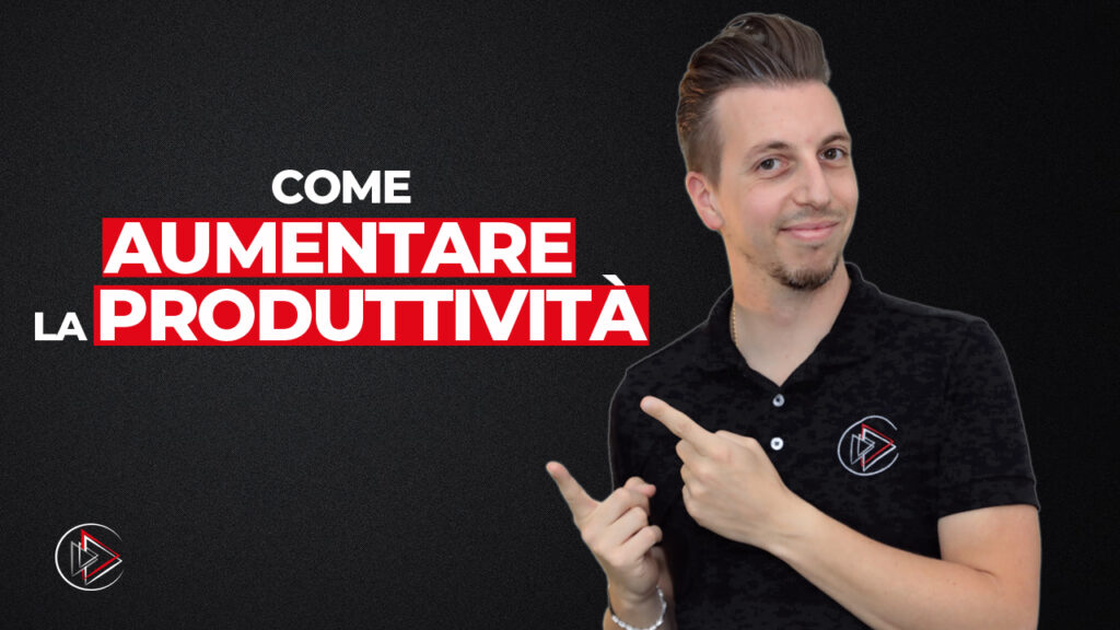 come essere più produttivi