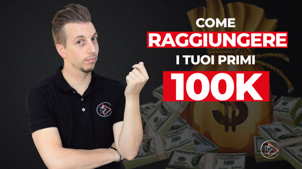 come fare 100 mila euro